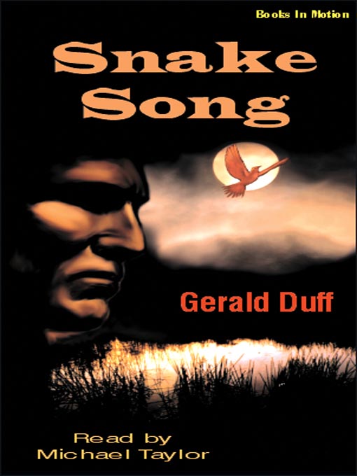 Title details for Snake Song by Gerald Duff - Available